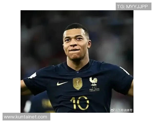 姆巴佩领衔法国队冲击世界杯冠军他的表现将如何影响球队命运