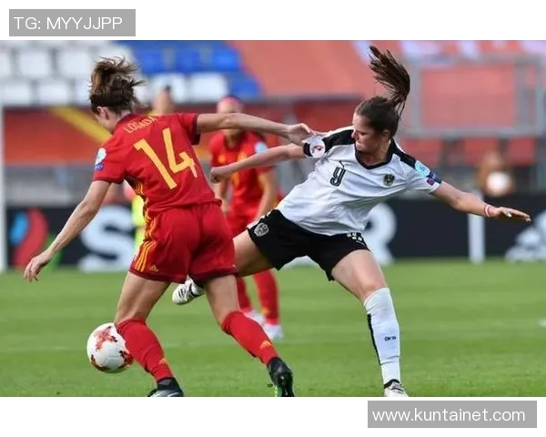 奥地利女足对决西班牙女足精彩赛事回顾与分析